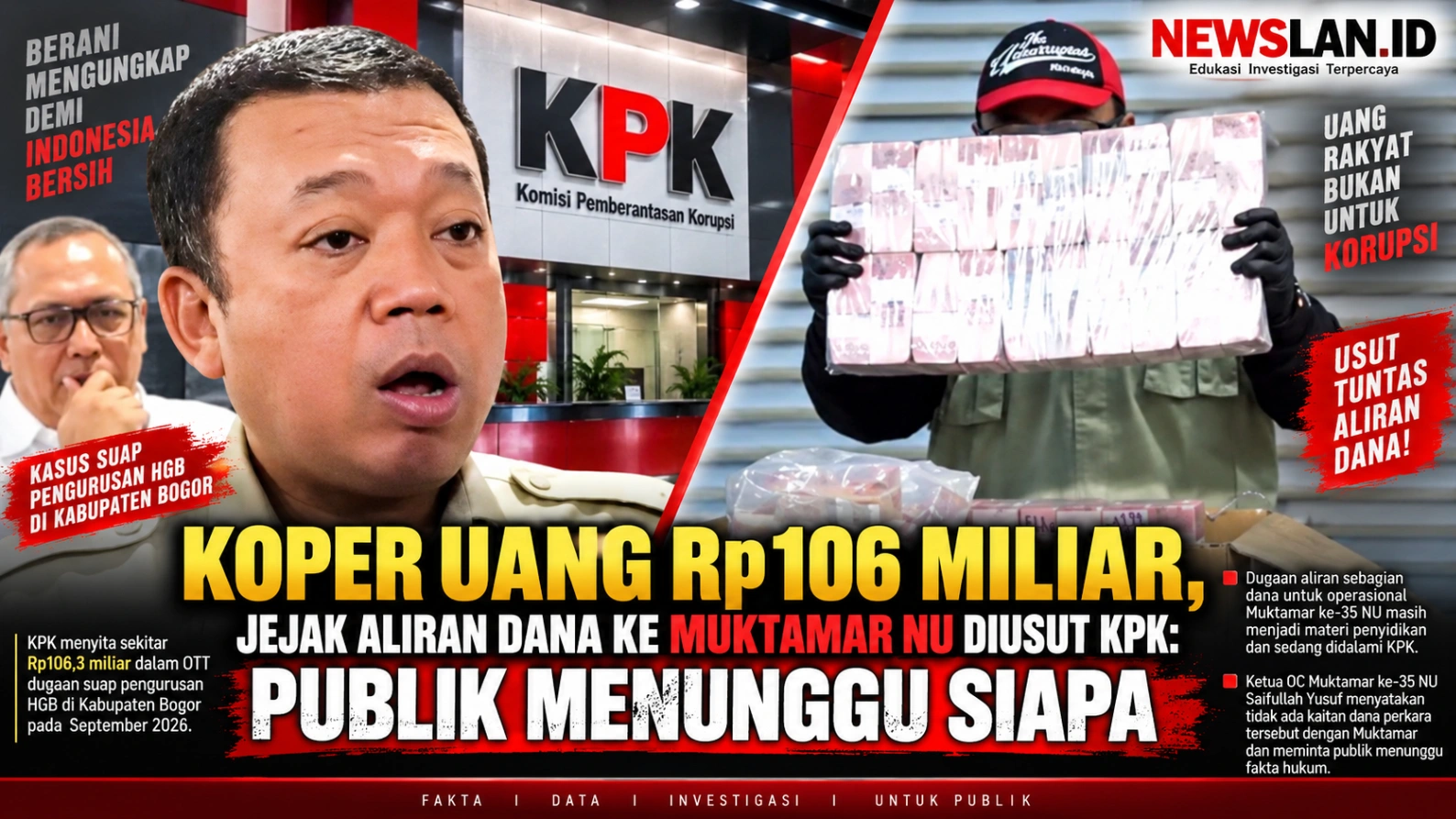 KOPER UANG Rp106 MILIAR, JEJAK ALIRAN DANA KE MUKTAMAR NU DIUSUT KPK: PUBLIK MENUNGGU SIAPA PUNYA PERAN?