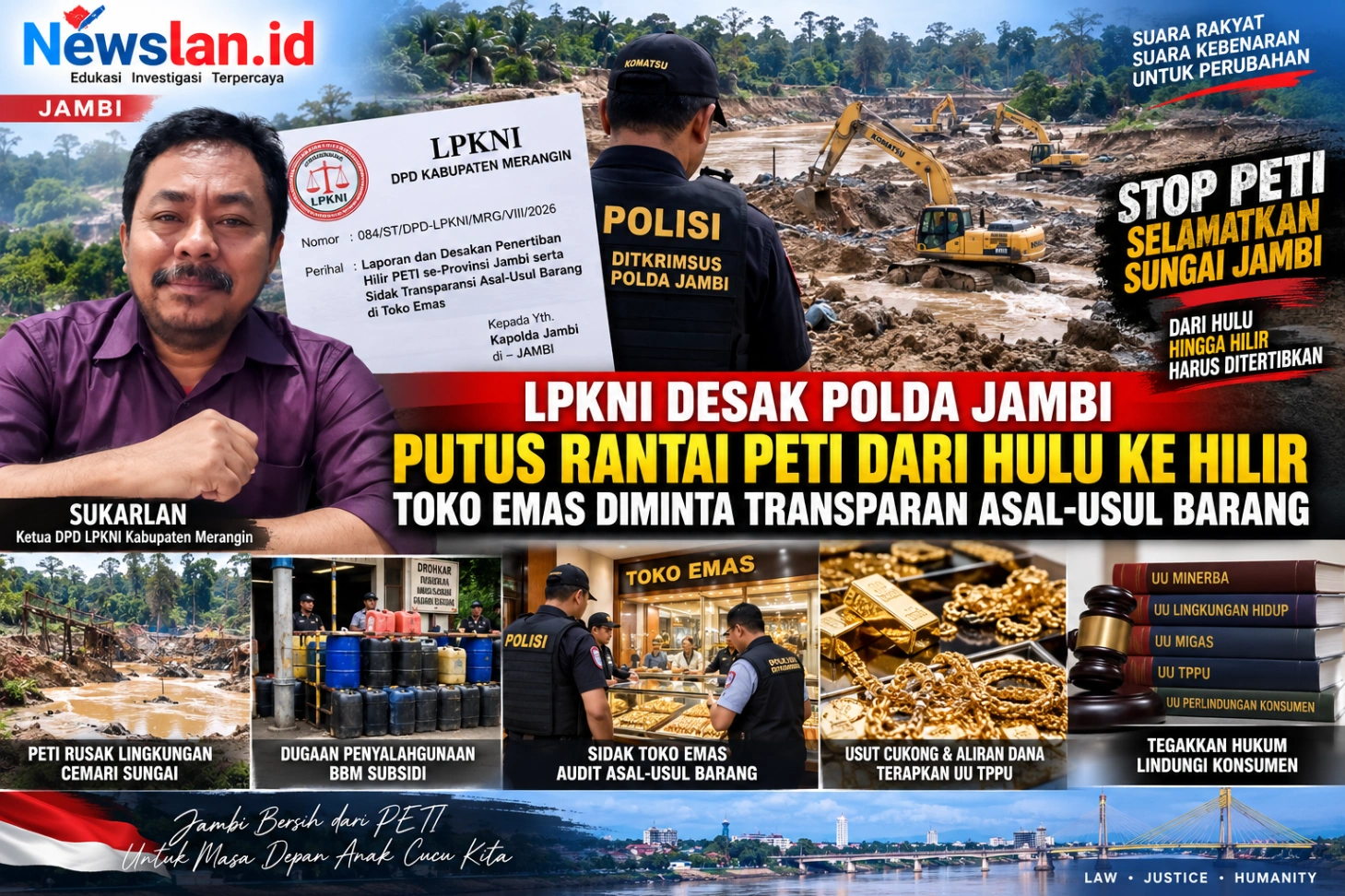 LPKNI DESAK POLDA JAMBI PUTUS RANTAI PETI DARI HULU KE HILIR, TOKO EMAS DIMINTA TRANSPARAN ASAL-USUL BARANG