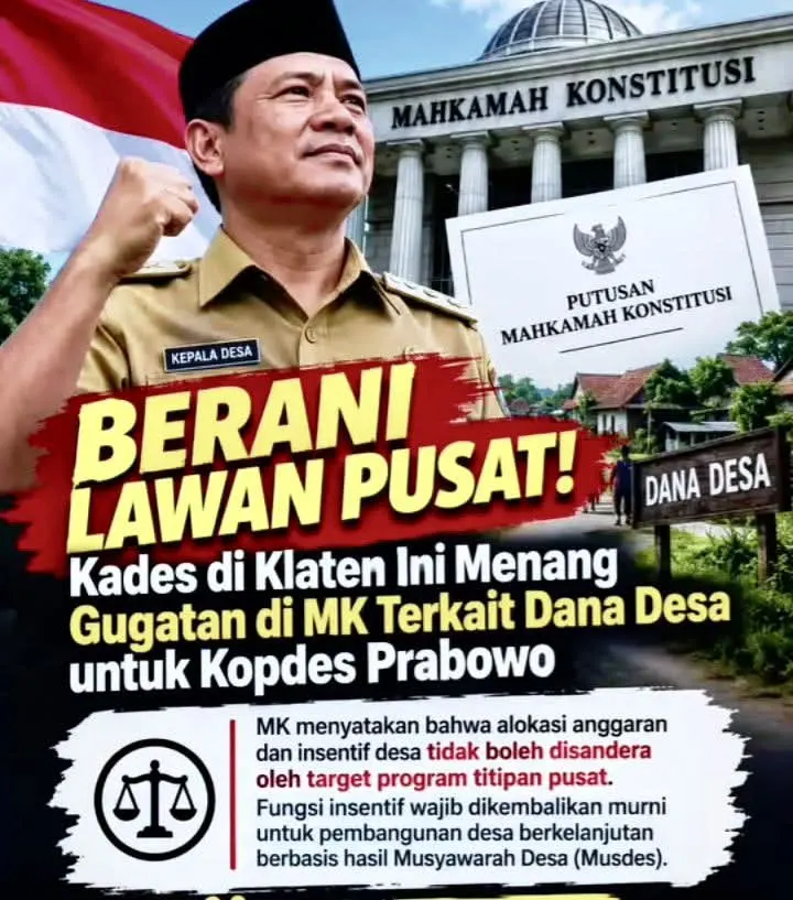 BERANI LAWAN PUSAT! Mas Sabiq, Kades Cerdas asal Klaten Menang Gugatan di MK, Tolak Dana Desa Disandera Program Titipan 