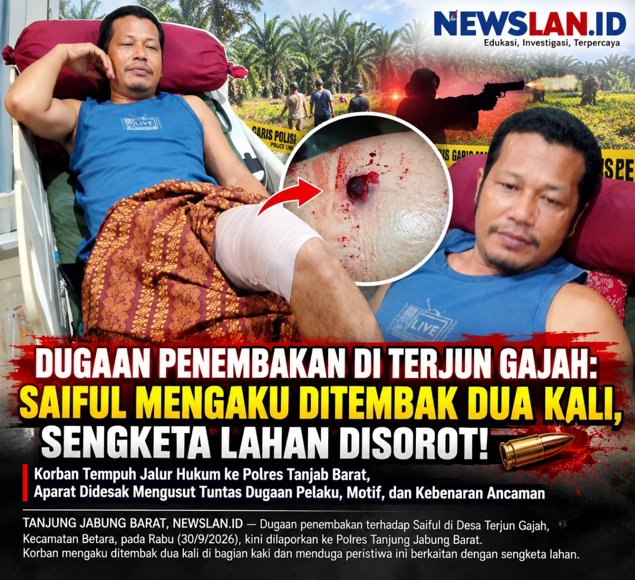 DUGAAN PENEMBAKAN DI TERJUN GAJAH: SAIFUL MENGAKU DITEMBAK DUA KALI, SENGKETA LAHAN DISOROT!