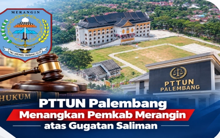 PTTUN Palembang Menangkan Pemkab Merangin atas Gugatan Saliman