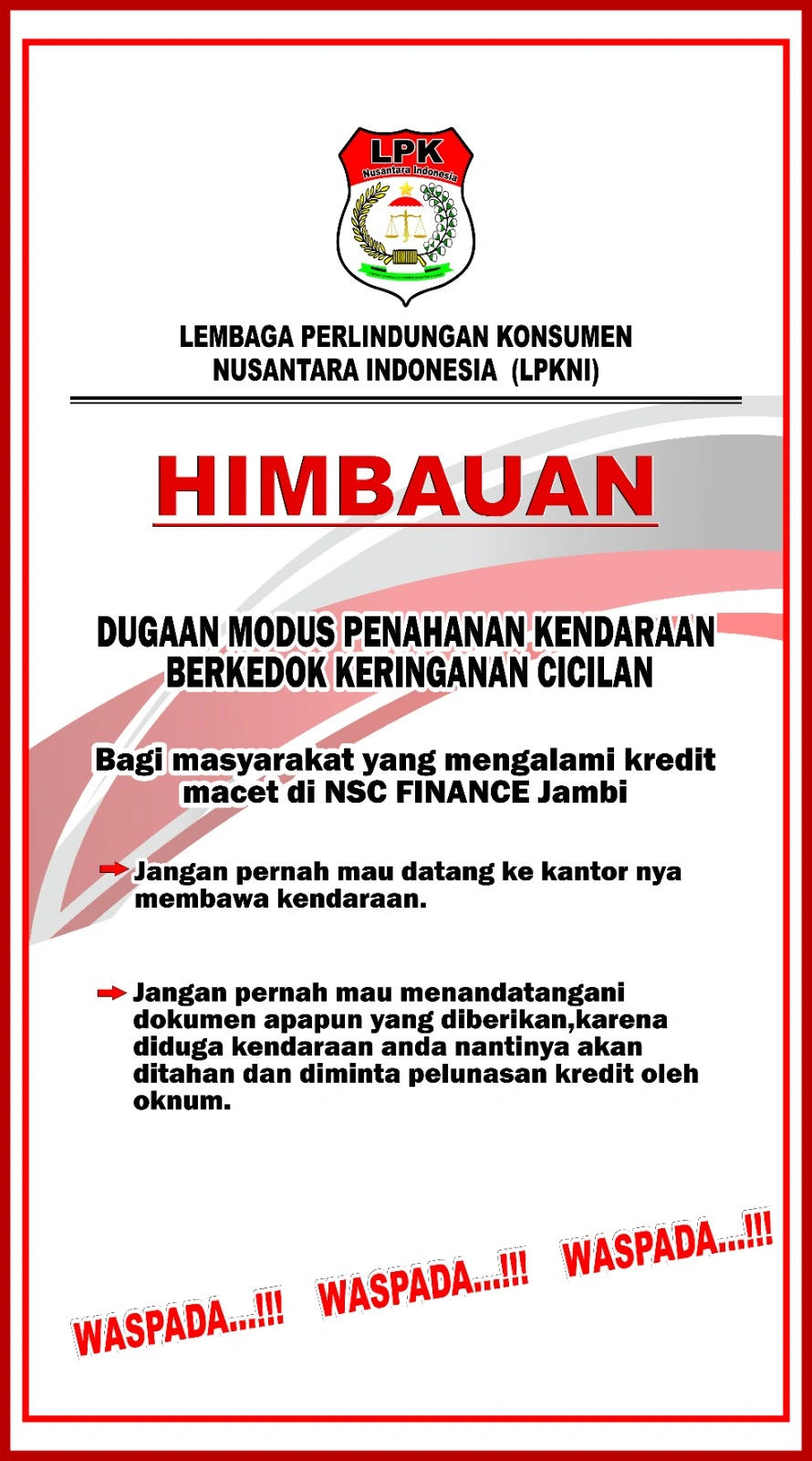 LPKNI Keluarkan Imbauan Keras Terkait Kredit Macet NSC Finance Jambi, Konsumen Diminta Jangan Gegabah!