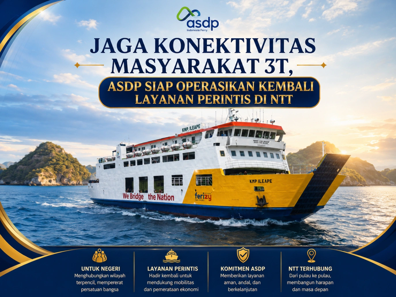 Jaga Konektivitas Masyarakat 3T, ASDP Siap Operasikan Kembali Layanan Perintis di NTT