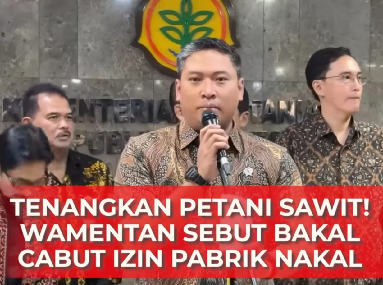 Wamentan Ancam Cabut Izin 123 PKS Nakal: Beli TBS Petani di Bawah Harga, Siap Gandeng Satgas Pangan